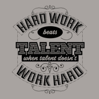 Hard Work Beats Talent Racerback Tank | Artistshot