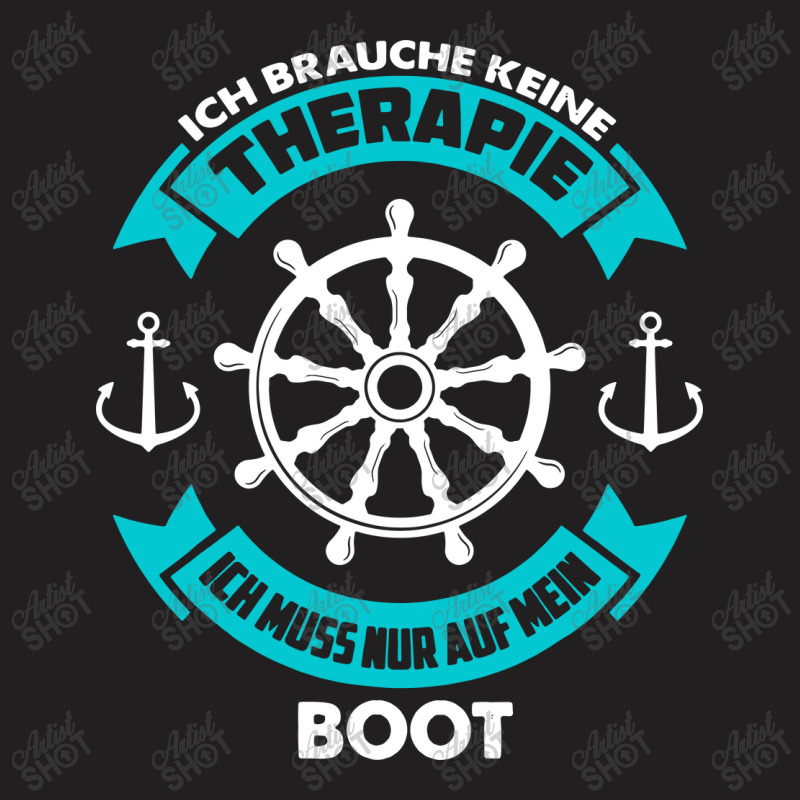 Ich Muss Nur Auf Mein Boot T-shirt | Artistshot