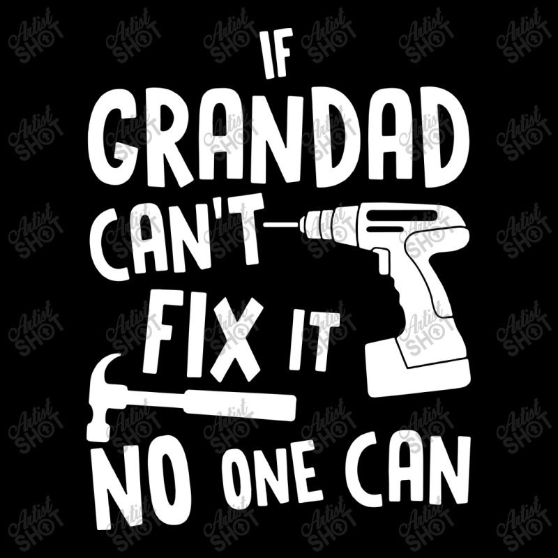 If Grandad Cant Fix It No One Can Pocket T-shirt | Artistshot