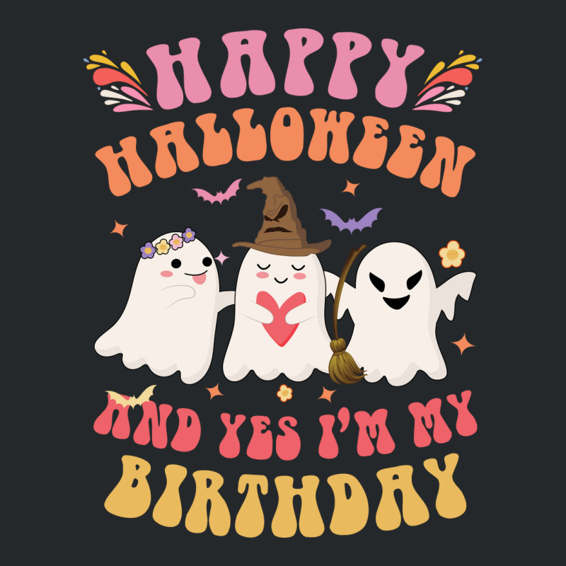 Happy Halloween It S My Birthday Born On Girl Boy Crewneck Sweatshirt | Artistshot