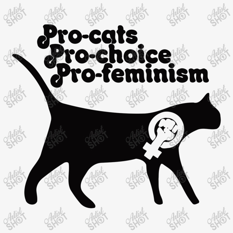 Pro Cats Pro Choice Pro Feminism Ladies Fitted T-Shirt by desyosari | Artistshot