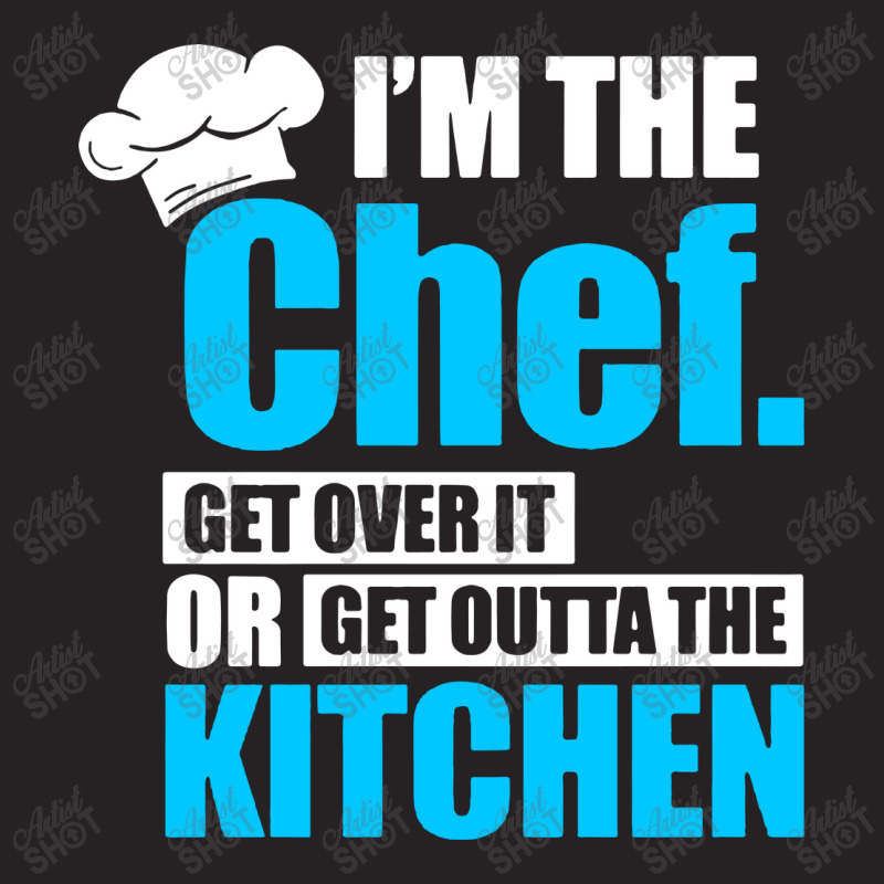 I'm The Chef Get Over It Or Get Outta The Kitchen Vintage Cap by skw art | Artistshot