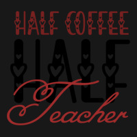 Half Coffee Half Teacher Flannel Shirt | Artistshot