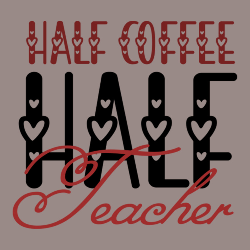 Half Coffee Half Teacher Vintage T-Shirt by JOHN CHAVEZ | Artistshot