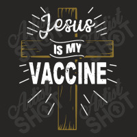 Jesus Is My Vaccine Ladies Fitted T-shirt | Artistshot