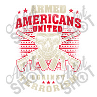 Armed Americans United Against Terrorism Patriot Against Terrorism Sticker | Artistshot