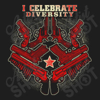 Gun Control I Celebrate Diversity Classic T-shirt | Artistshot