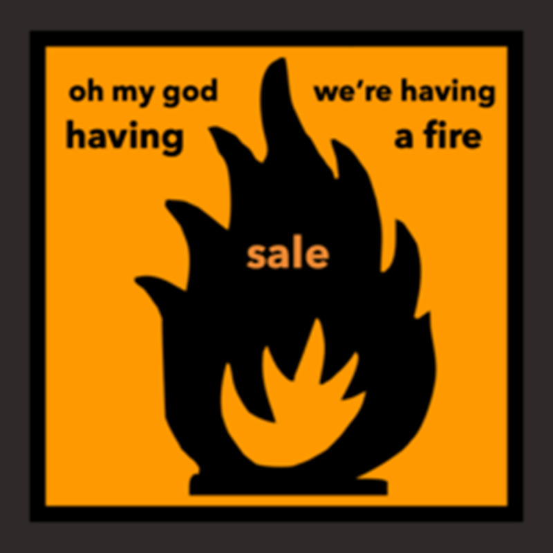 Oh My God We_re Having A Fire.... Sale Racerback Tank by DiamondAnaya | Artistshot