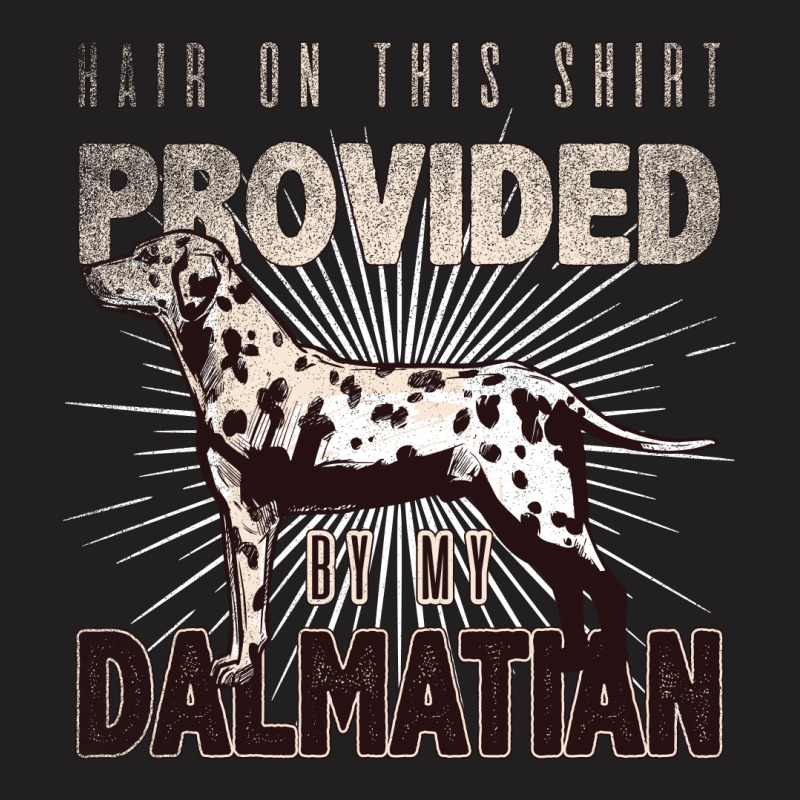 Dalmatian, Dog Owner, Dogowner T-Shirt by CUSER2870 | Artistshot