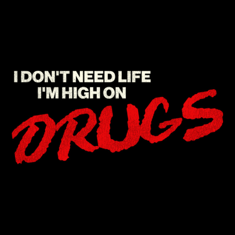 I Don't Need Life, I'm High On Drugs1 Lightweight Hoodie by ashdhacreanei | Artistshot