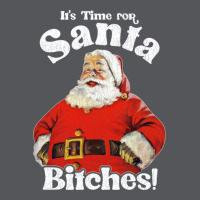 It's Time For Santa Bitches Ladies Fitted T-shirt | Artistshot