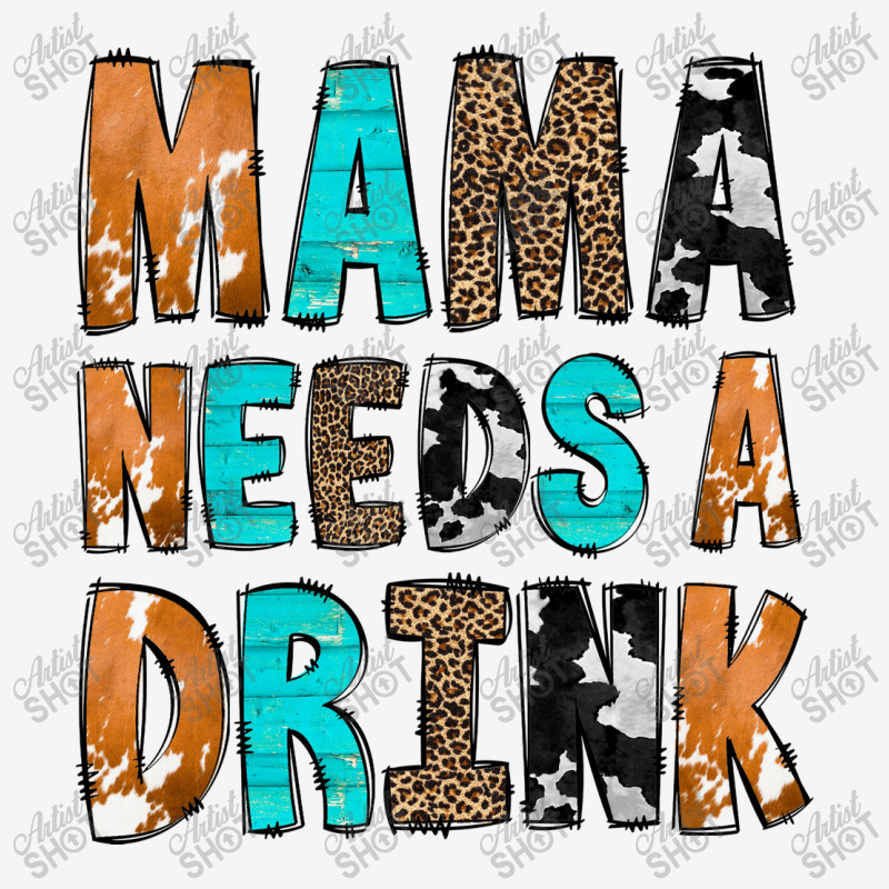 Mama Needs A Drink Metal Print Square | Artistshot