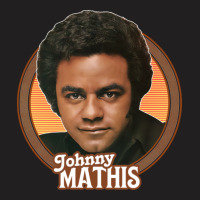 Johnny Mathis    70s Retro Fan Art1 T-shirt | Artistshot