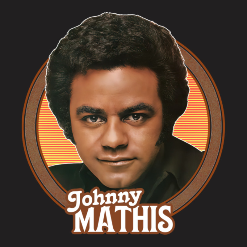 Johnny Mathis    70s Retro Fan Art1 T-shirt | Artistshot