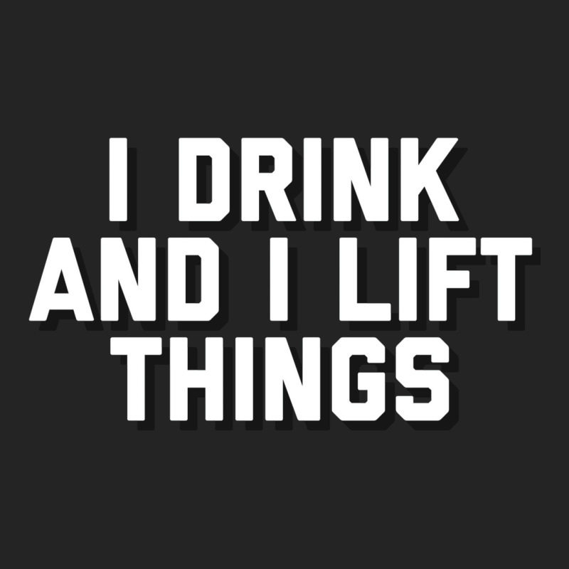 I Drink And I Lift Things 3/4 Sleeve Shirt | Artistshot