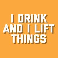 I Drink And I Lift Things Zipper Hoodie | Artistshot