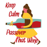 Keep Calm And Passover That Wine Sticker | Artistshot