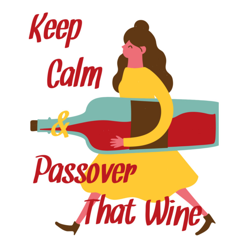 Keep Calm And Passover That Wine Sticker | Artistshot