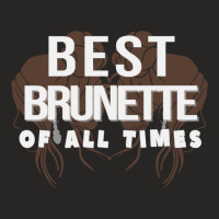 Best Brunette Of All Times Ladies Fitted T-shirt | Artistshot