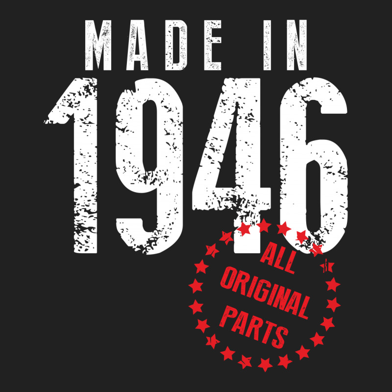 Made In 1946 All Original Parts Basic T-shirt | Artistshot