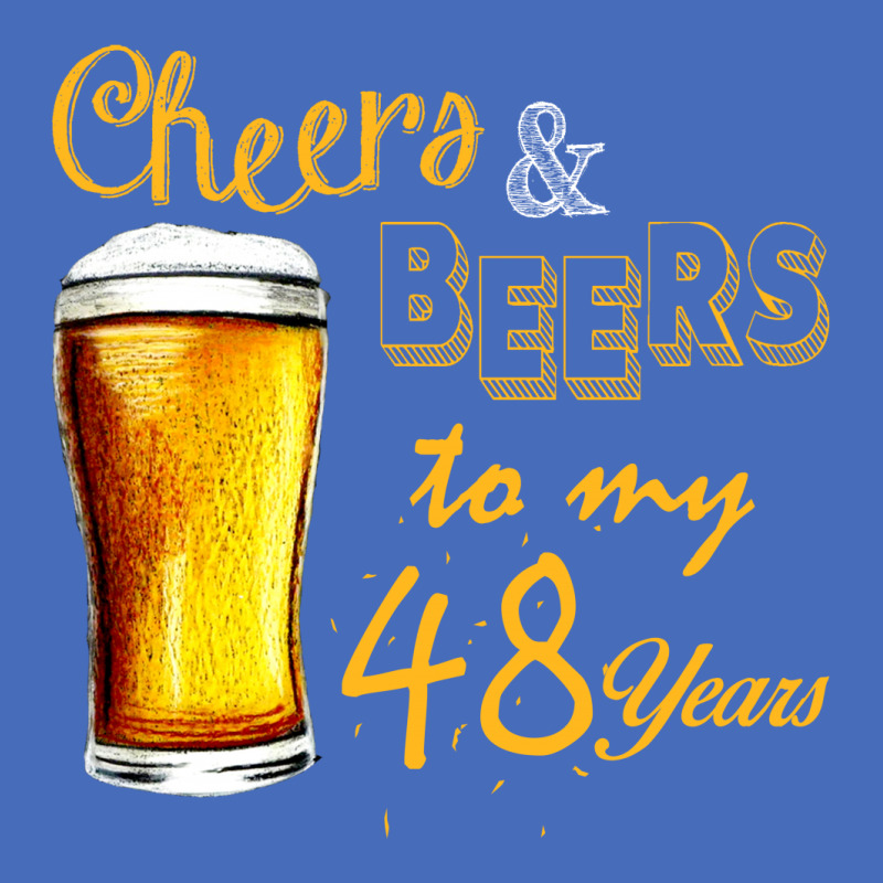 Cheers And Beers To  My 48 Years Basic T-shirt | Artistshot