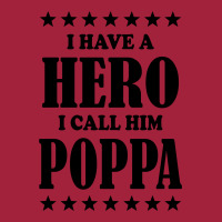 I Have A Hero I Call Him Poppa Basic T-shirt | Artistshot