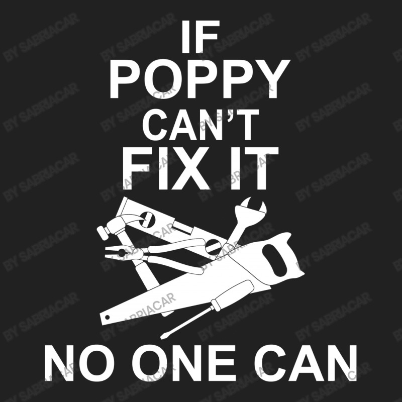 If Poppy  Can't Fix It No One Can Basic T-shirt | Artistshot