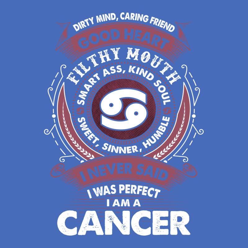 I Never Said I Was Perfect I Am A Cancer Basic T-shirt | Artistshot