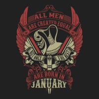 All Men Are Created Equal But Only The Best Are Born In January Basic T-shirt | Artistshot