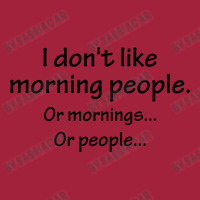 I Don't Like Morning People... Basic T-shirt | Artistshot