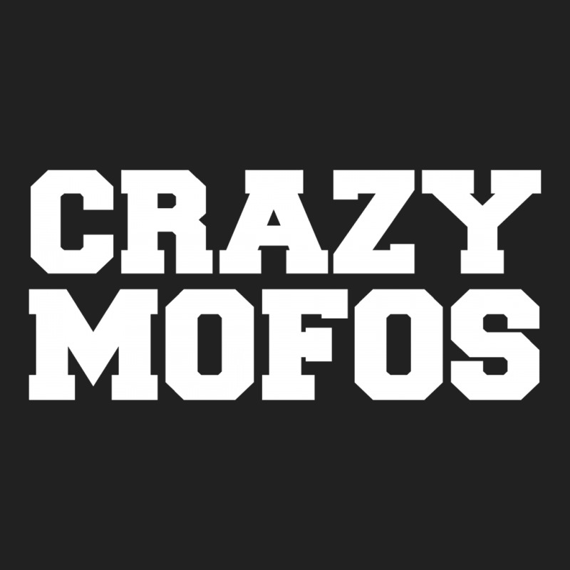 Crazy Mofos Basic T-shirt | Artistshot