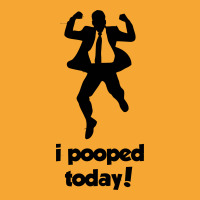 I Pooped Today! Basic T-shirt | Artistshot