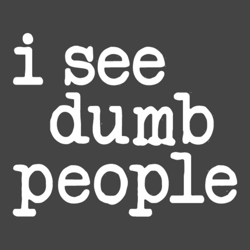 I See Dumb People Basic T-shirt by yoseptees | Artistshot