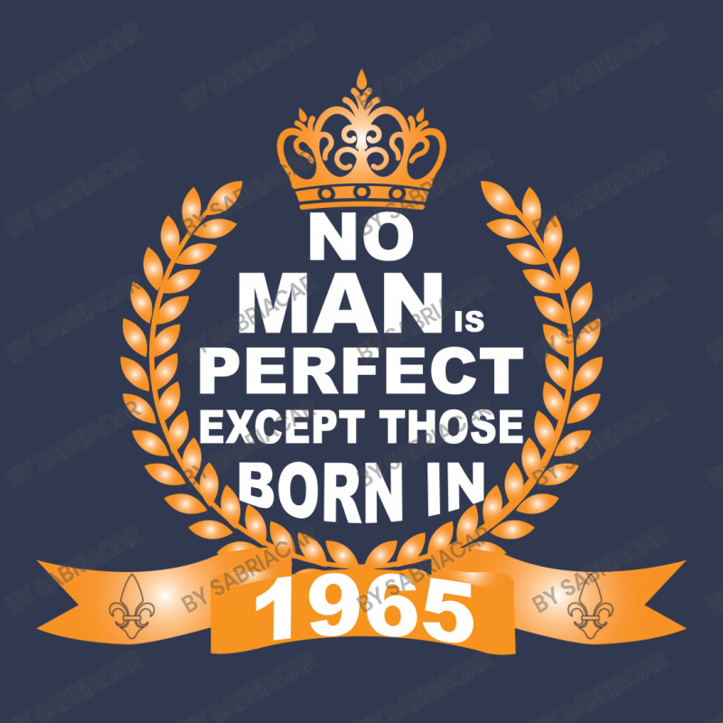 No Man Is Perfect Except Those Born In 1965 Basic T-shirt | Artistshot