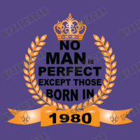 No Man Is Perfect Except Those Born In 1980 Basic T-shirt | Artistshot