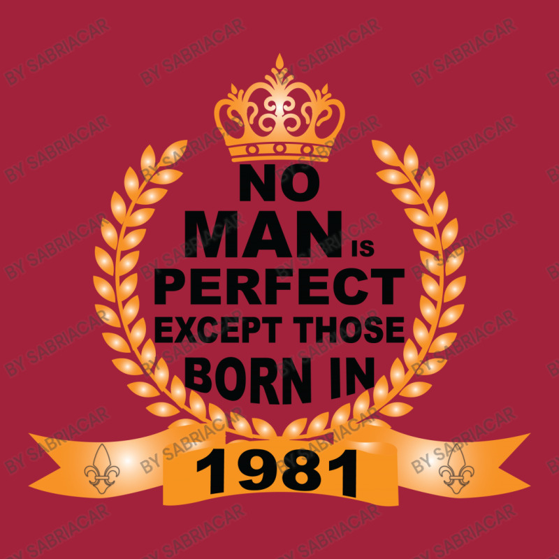 No Man Is Perfect Except Those Born In 1981 Basic T-shirt | Artistshot