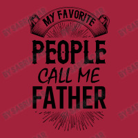 My Favorite People Call Me Father Basic T-shirt | Artistshot