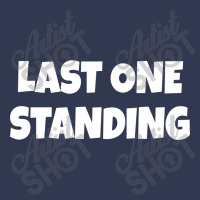 Last One Standing Basic T-shirt | Artistshot