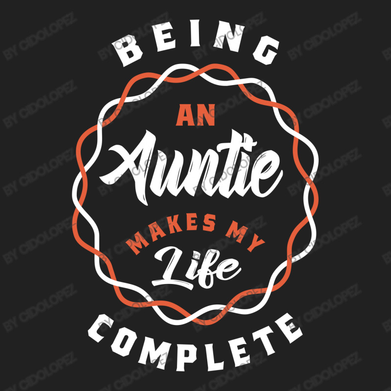 Being An Auntie Makes My Life Basic T-shirt | Artistshot