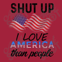 Shut Up I Love American Than People Basic T-shirt | Artistshot