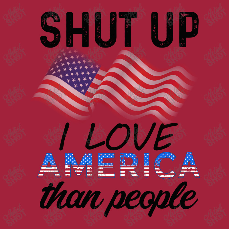 Shut Up I Love American Than People Basic T-shirt by cogentprint | Artistshot