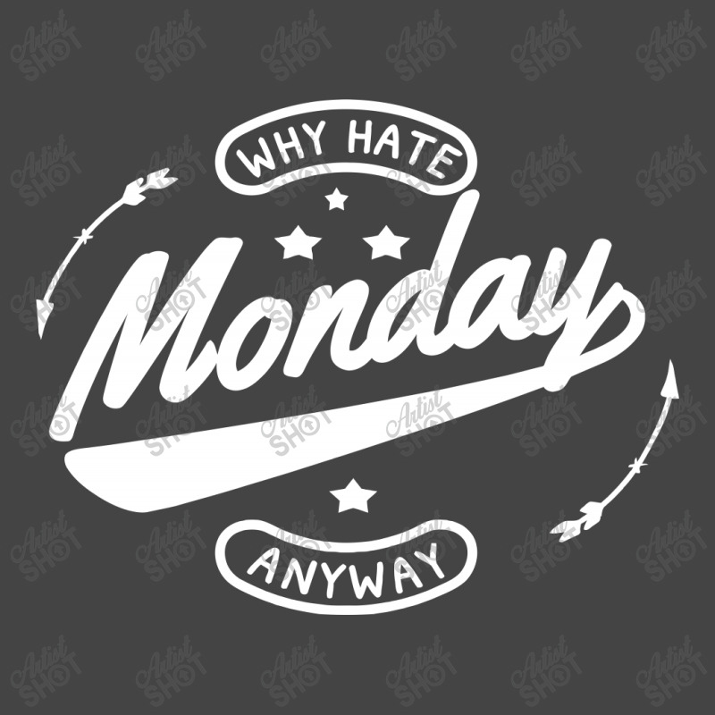 Why Hate Monday Basic T-shirt | Artistshot