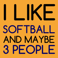 I Like Softball And 3 People Basic T-shirt | Artistshot