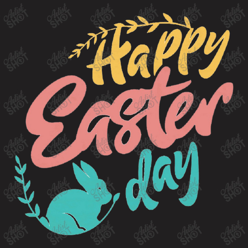 Happy Easter Day T-shirt | Artistshot