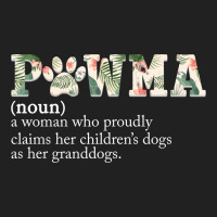 Pawma Noun A Woman Who Proudly Claims Her Children's Dogs As Her Grand Basic T-shirt | Artistshot