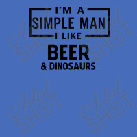 I'm A Simple Man I Like Beer And Dinosaur Basic T-shirt | Artistshot