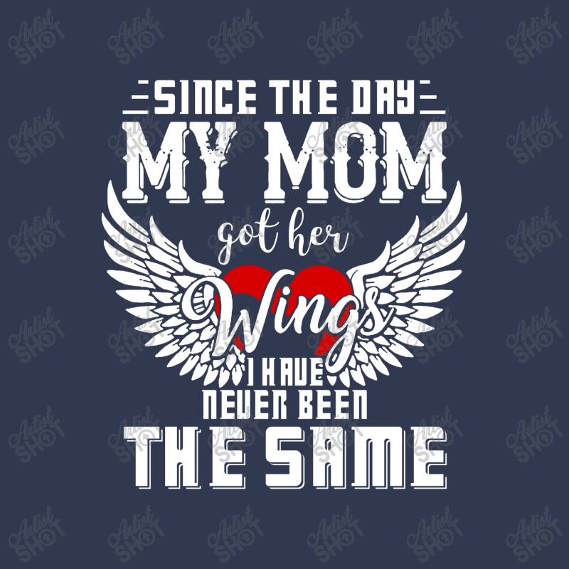 Since The Day My Mom Got Her Wings I Have Never Been The Same Basic T-shirt | Artistshot