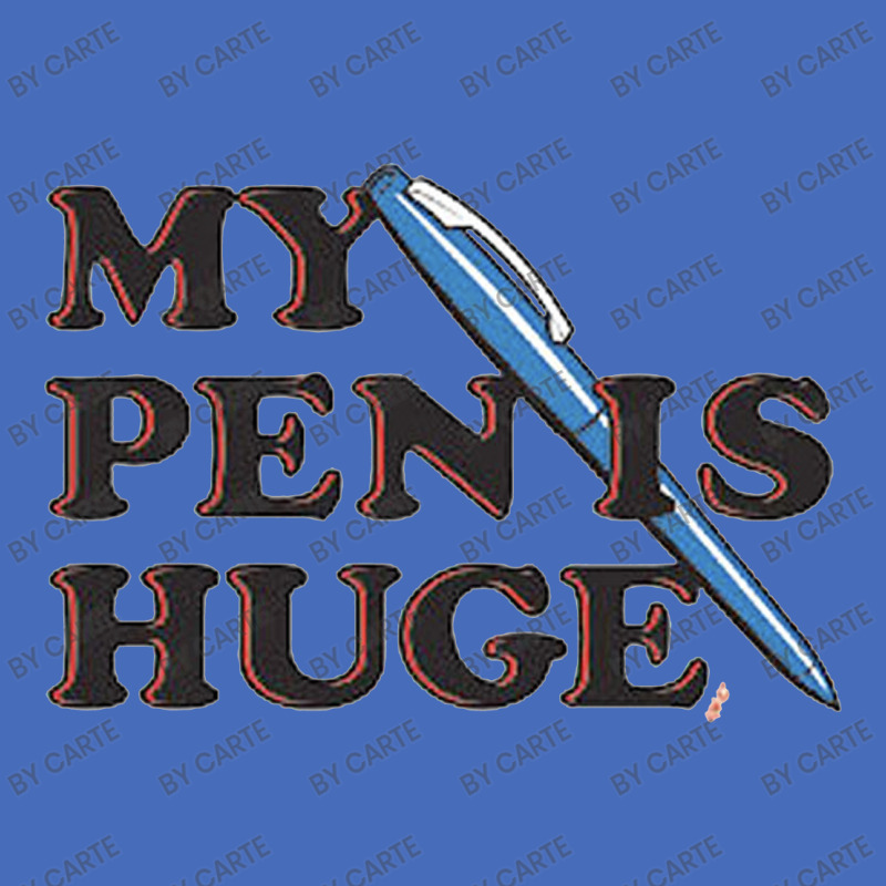 My Pen Is Huge Basic T-shirt | Artistshot