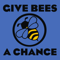 Give Bees A Chance Basic T-shirt | Artistshot