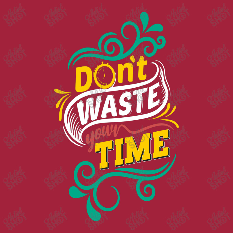 Do Not Waste You Time Basic T-shirt by chris299 | Artistshot